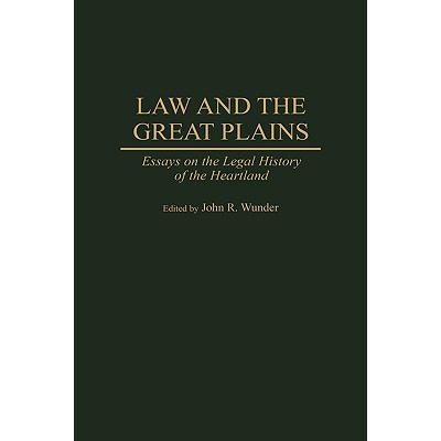 Law and the Great Plains: Essays on the Legal History of the Heartland kindle格式下载