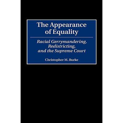 预订 The Appearance of Equality: Racial Gerrymandering, Redistricting, and the Supreme Court