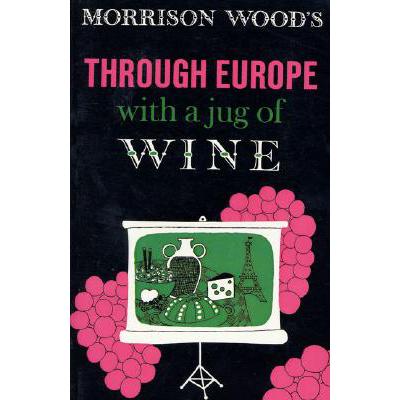 预订 Through Europe with a Jug of Wine