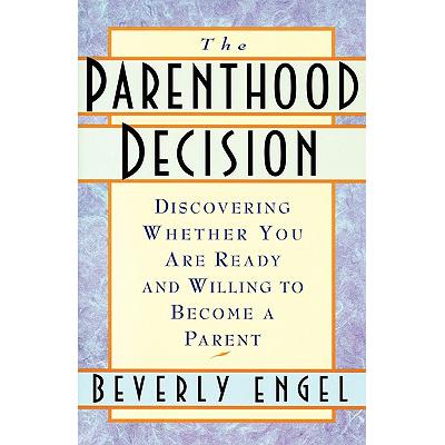 预订 The Parenthood Decision: Discovering Whether...