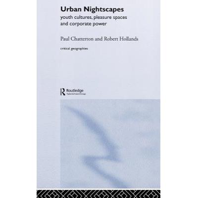 预订 Urban Nightscapes : Youth Cultures, Pleasure...