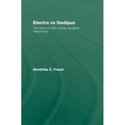 预订 Electra Vs Oedipus: The Drama of the Mother-...