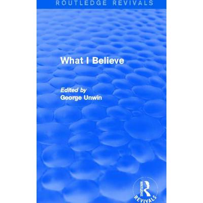 预订 What I Believe (Routledge Revivals)