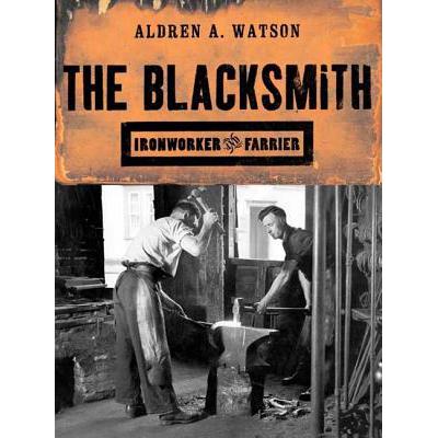 预订 The Blacksmith: Ironworker and Farrier