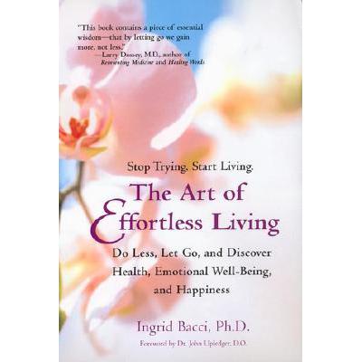 预订 The Art of Effortless Living: Discover Healt...