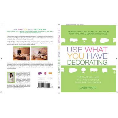 预订 Use What You Have Decorating: Transform Your...