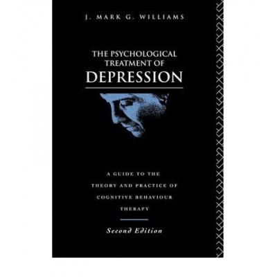 预订 Psychological Treatment of Depression: A Guide to the Theory and Practice of Cognitive Behavio...