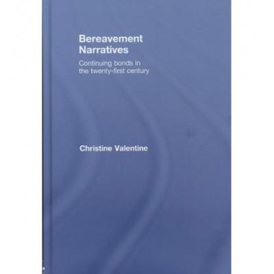 预订 Bereavement Narratives: Continuing Bonds in ...