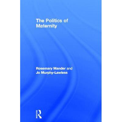 预订 THE POLITICS OF MATERNITY - MANDER