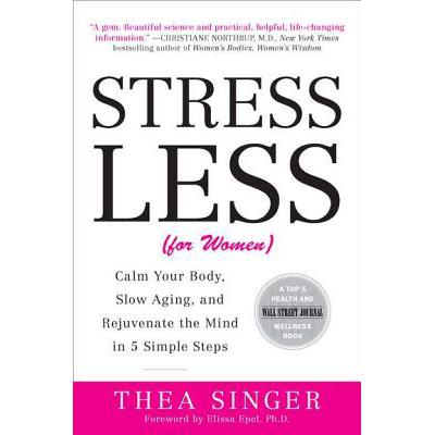 预订 Stress Less (for Women): Calm Your Body, Slo...