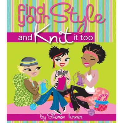 预订 Find Your Style, and Knit it Too
