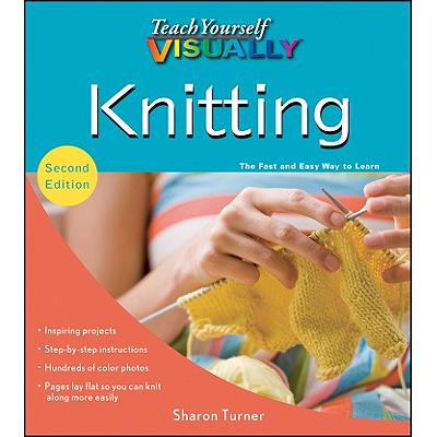 预订 Teach Yourself Visually Knitting, 2Nd Editio...
