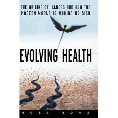 预订 Evolving Health: The Origins Of Illness And How The Modern World Is Making Us Sick [Wiley生命科学]