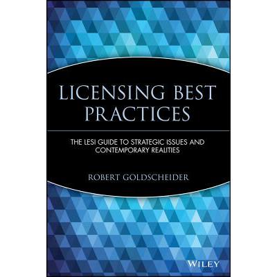 The Lesi Guide To Licensing Best Practices: Strategic Issues And Contemporary Realities [Wiley经管] txt格式下载