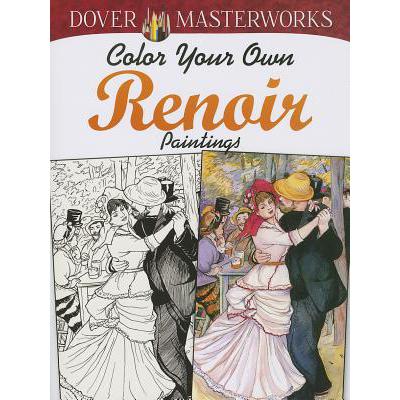 预订 Dover Masterworks: Color Your Own Renoir Pai...