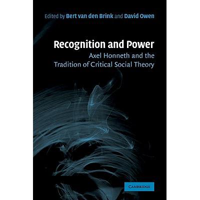 预订 Recognition and Power: Axel Honneth and the ...