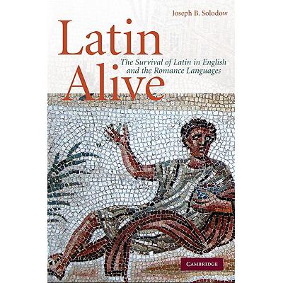 预订 Latin Alive: The Survival of Latin in Englis...