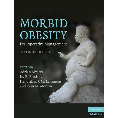 morbid obesity,obesityepidemic 预订 morbid obesity: peri-operative management