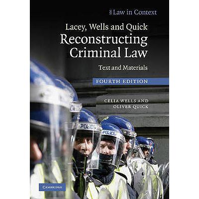 Lacey, Wells and Quick Reconstructing Criminal Law: Text and Materials - Lacey, Wells and Quic... txt格式下载