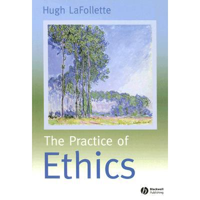 预订 The Practice Of Ethics [Wiley哲学]