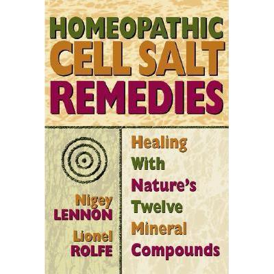 预订 Homeopathic Cell Salt Remedies: Healing with...