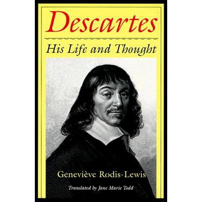 【4周达】descartes: his life and thought