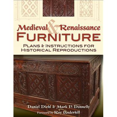 预订 Medieval & Renaissance Furniture: Plans & In...
