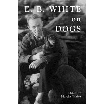 预订 E.B. White on Dogs
