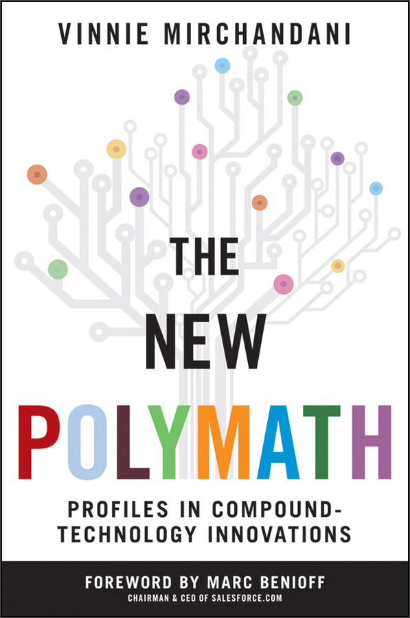 the new polymath: profiles in compound-technology innovations
