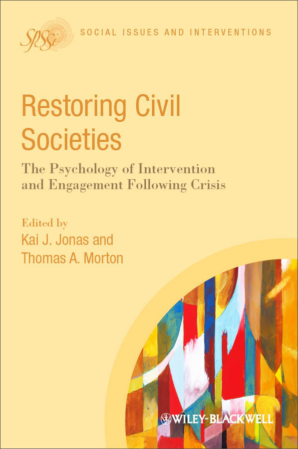 restoring civil societies: the psychology of intervention and