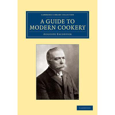 预订 Guide to Modern Cookery: - A Guide to Modern...