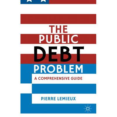 预订 the public debt problem: a comprehensive guide