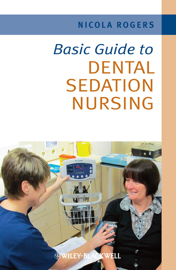 basic guide to dental sedation nursing