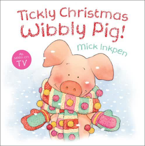 Tickly Christmas Wibbly Pig! (Wibbly Pig)