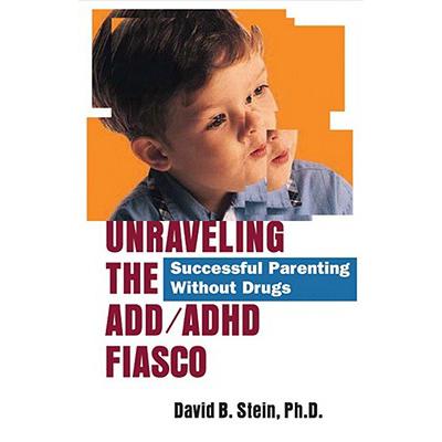 预订 Unraveling the ADD/ADHD Fiasco: Successful P...