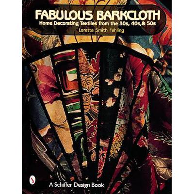预订 Fabulous Barkcloth: Home Decorating Textiles...