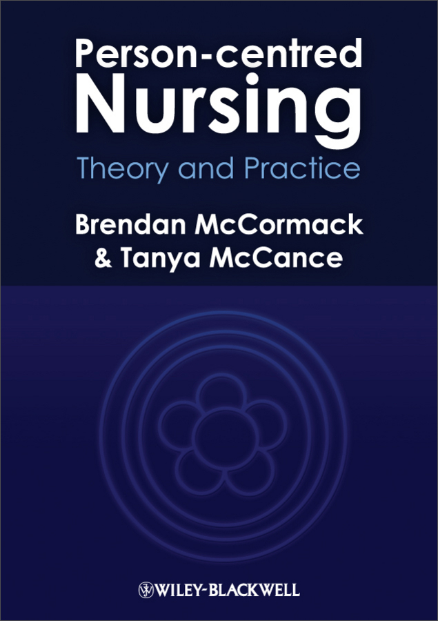 person-centred nursing - theory and practice