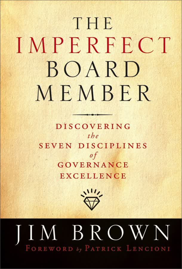the imperfect board member: discovering the seven disciplines of