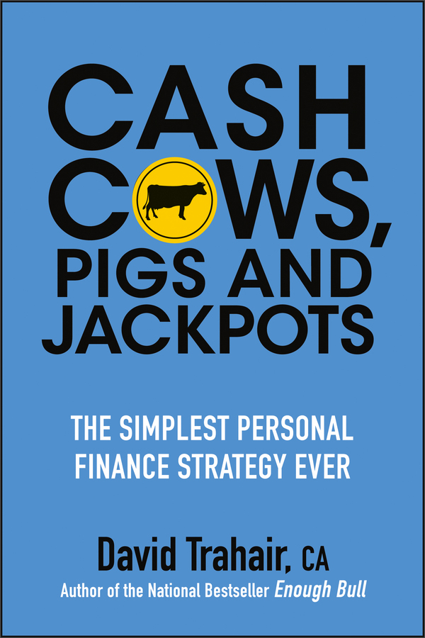 cash cows, pigs and jackpots: the simplest personal finance