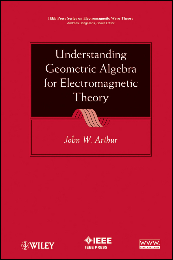 understanding geometric algebra for electromagnetic theory