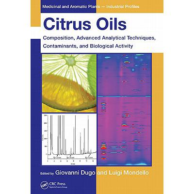 预订 Citrus Oils: Composition, Advanced Analytical Techniques, Contaminants, and Biological Activity