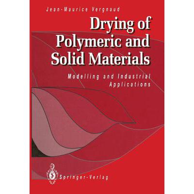 预订 Drying of Polymeric and Solid Materials : Modelling and Industrial Applications