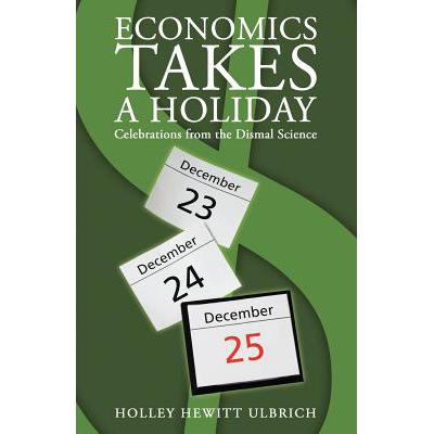 预订 economics takes a holiday: celebrations from.