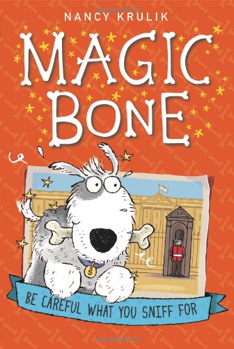 Be Careful What You Sniff For (Magic Bone #1)