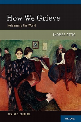 How We Grieve: Relearning the