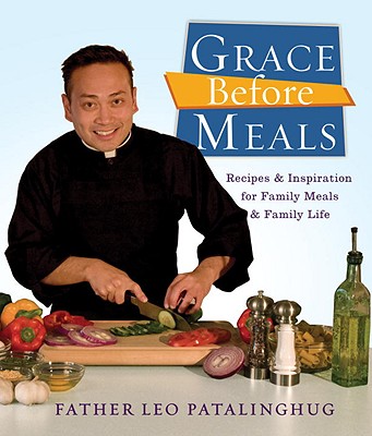 Grace Before Meals: Recipes and