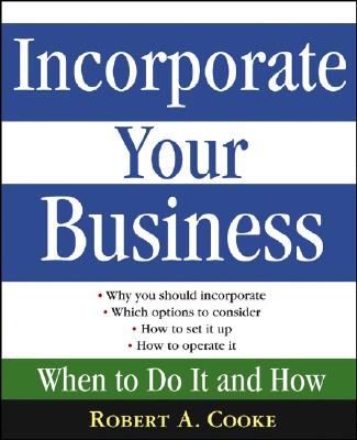 Incorporate Your Business: When To Do It