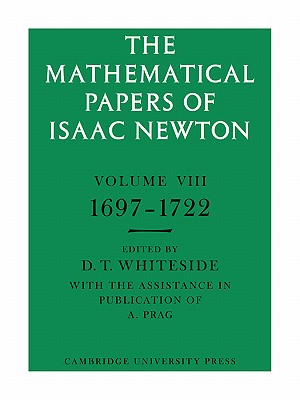The Mathematical Papers of Isaac Newton: