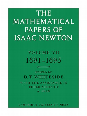 The Mathematical Papers of Isaac Newton: