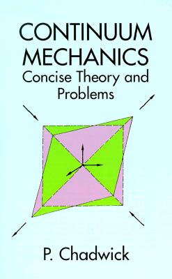 Continuum Mechanics: Concise Theory and